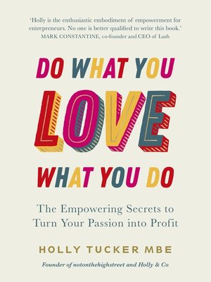 cover image of Do What You Love, Love What You Do